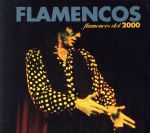 【輸入盤】Flamencos Del 2000