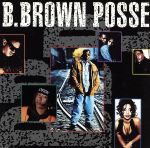 【輸入盤】Bobby Brown Posse