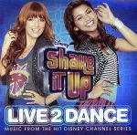 【輸入盤】Shake It Up: Live 2 Dance