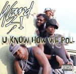 【輸入盤】U Know How We Roll