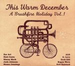 【輸入盤】THIS WARM DECEMBER: BRUSHFIRE HOLIDAY’S VOL. 1