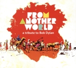 【輸入盤】From Another World: a Tribute to Bob Dylan