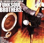 【輸入盤】The Further Adventures of Funk Soul Brothers