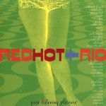 【輸入盤】Red Hot + Rio: Pure Listening Pleasure