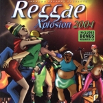 【輸入盤】Reggae Xplosion 2004