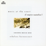 【輸入盤】Music at the Court of Emperor Maximilian I