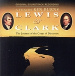 【輸入盤】Lewis & Clark: The Journey Of The Corps Of Discovery - Original Soundtrack Recording