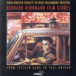 【輸入盤】Bernard Herrmann Film Scores: From Citizen Kane To Taxi Driver