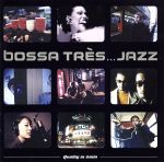 【輸入盤】Bossa Tres Jazz