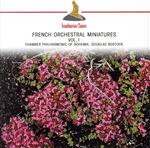 【輸入盤】French Orchestral Miniatures, Vol.1