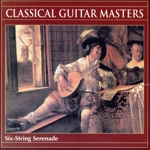 【輸入盤】Classical Guitar Masters: Six-String Serenade