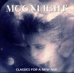【輸入盤】Moonlight: Classics for a New Age