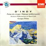 【輸入盤】D‘indy;Poeme Des Rivages