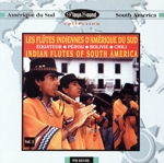【輸入盤】Indian Flutes of South America
