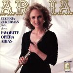 【輸入盤】Aria: Favorite Opera Arias (Flute)