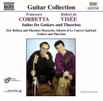 【輸入盤】Corbetta and Visee:  Suites for Guitars and Theorbos