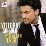 【輸入盤】Vittorio Grigolo The Italian Tenor