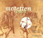 【輸入盤】Bach: Motets