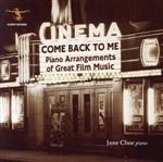 【輸入盤】Come Back to Me-Pno Arrangements of Great Film