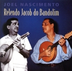 【輸入盤】Relendo Jacob Do Bandolim