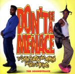 【輸入盤】Don’t Be A Menace To South Central While Drinking Your Juice In The Hood: The Soundtrack