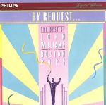 【輸入盤】By Request: The Best Of John Williams And The Boston Pops Orchestra