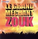 【輸入盤】Le Grand Mechant Zouk