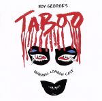 【輸入盤】Boy George’s Taboo (Original London Cast)