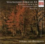 【輸入盤】Violin Concerto in D / Romances Opp. 40 & 50