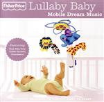 【輸入盤】Lullaby Baby: Mobile Music