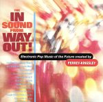 【輸入盤】In Sound From Way Out