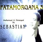 【輸入盤】Fatamorgana 3