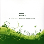 【輸入盤】O2 Solitudes Ambient