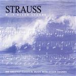 【輸入盤】Strauss With Ocean Sounds