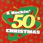 【輸入盤】Rockin 50’s Christmas a