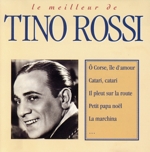 【輸入盤】Le Meilleur De Tino Rossi