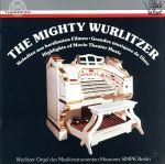 【輸入盤】THE MIGHTY WURLITZER