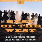 【輸入盤】Best Of The West: Original MGM Motion Picture Soundtracks (Anthology)