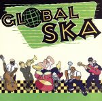 【輸入盤】Global Ska