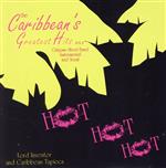 【輸入盤】Caribbean’s Greatest Hits: Hot Hot Hot