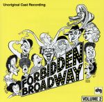 【輸入盤】Forbidden Broadway: Unoriginal Cast Recording, Volume 2 (1991 Revue Compilation)