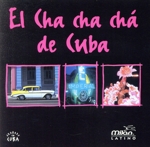 【輸入盤】Cha Cha Cha De Cuba