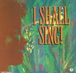 【輸入盤】I Shall Sing