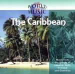 【輸入盤】The World of Music:  The Caribbean