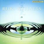 【輸入盤】Reiki Wellness