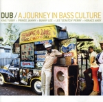 【輸入盤】Dub: A Journey in Bass Culture