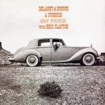 【輸入盤】Delaney & Bonnie On Tour With Eric Clapton