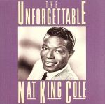 【輸入盤】Unforgettable Nat King Cole