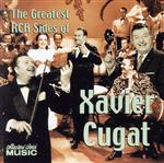 【輸入盤】Greatest Rca Sides of Xavier Cugat