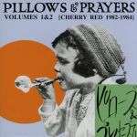 【輸入盤】Pillows & Prayers Volumes 1 & 2 (cherry Red 1982-1984)